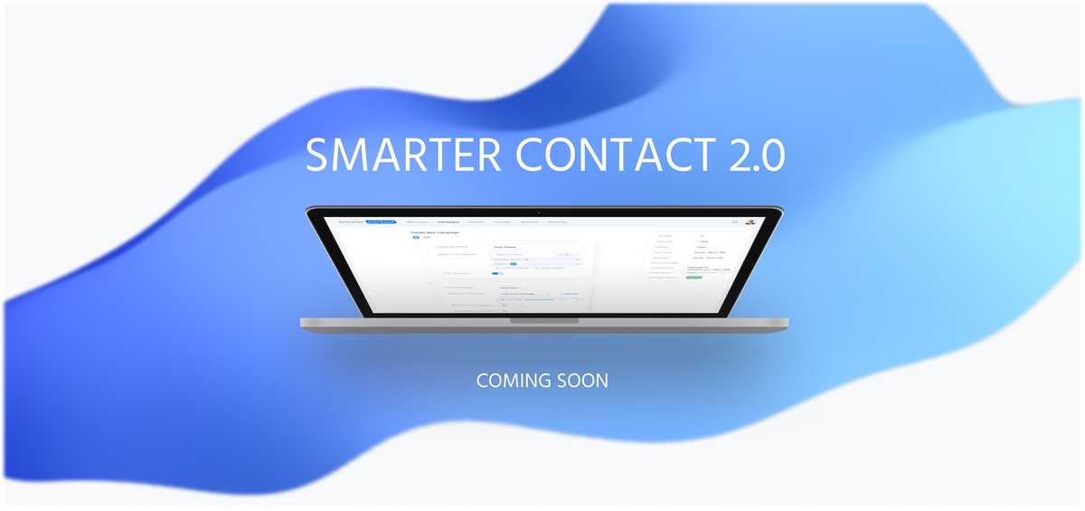 Letter from the CEO: Smarter Contact 2.0 Coming Soon! 🚀🚀 