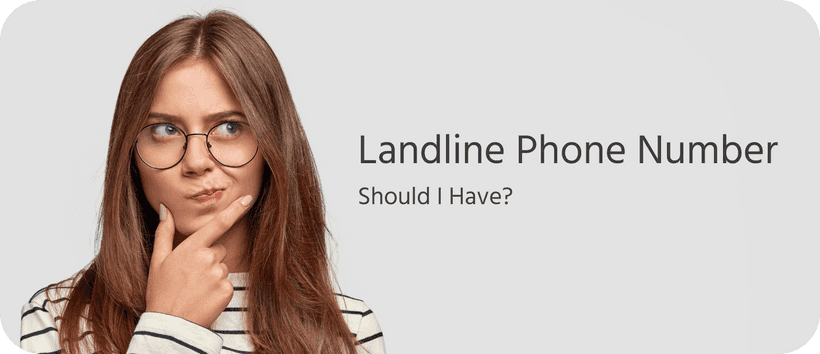 Should I Have a Landline Phone Number?