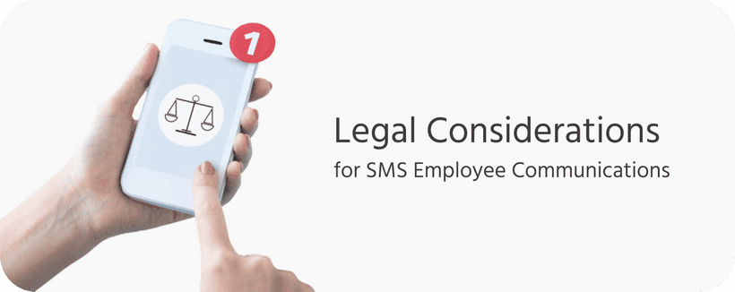 Legal Considerations for SMS Employee Communications